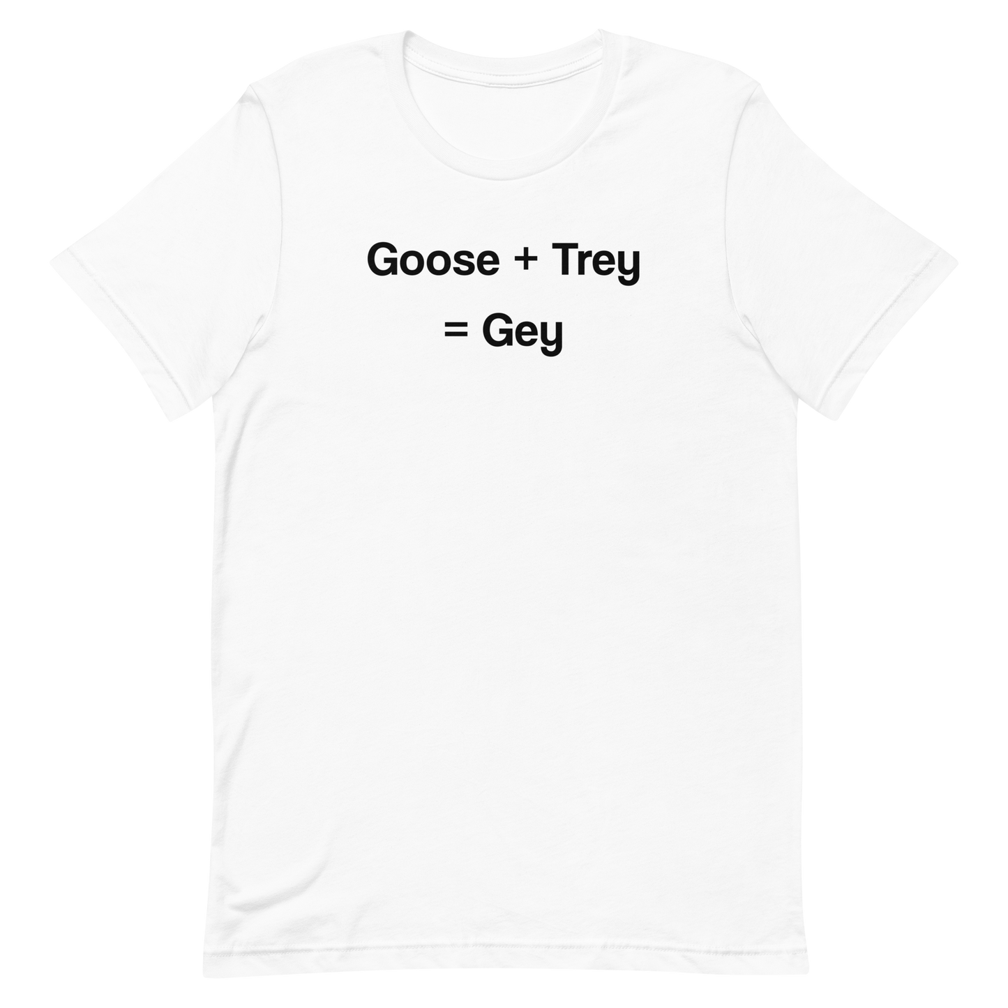 Goose and Trey t-shirt